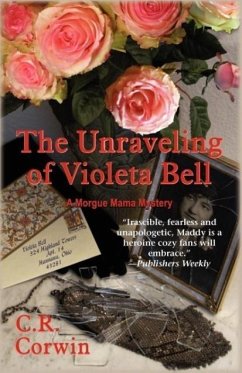 The Unraveling of Violeta Bell - Corwin, C R