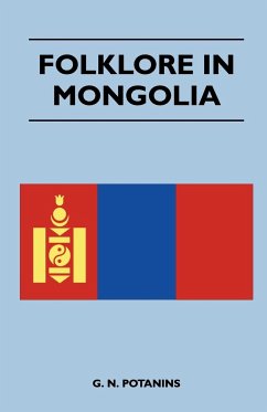 Folklore In Mongolia - Potanins, G. N.