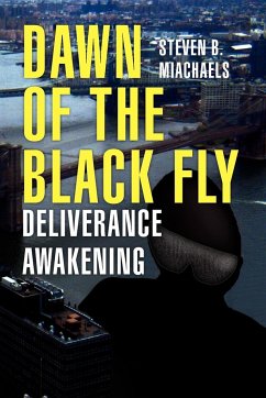 Dawn of the Black Fly - Miachaels, Steven B.