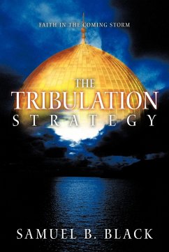 The Tribulation Strategy