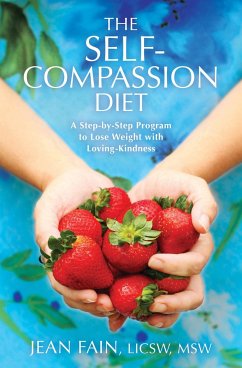 The Self-Compassion Diet - Fain, Jean