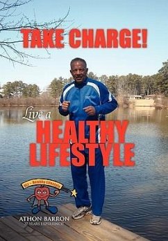 Take Charge! Live a Healthy Lifestyle - Barron, Athon