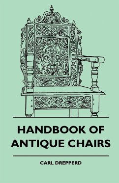 Handbook Of Antique Chairs - Drepperd, Carl