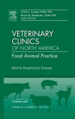 Bovine Respiratory Disease, An Issue of Veterinary Clinics: Food Animal Practice - Cooper, Victoria L.;Brodersen, Bruce W.