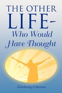 The Other Life-Who Would Have Thought - Coleman, Kimberly