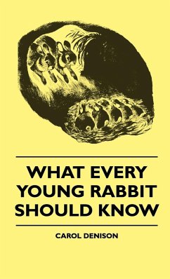 What Every Young Rabbit Should Know - Denison, Carol