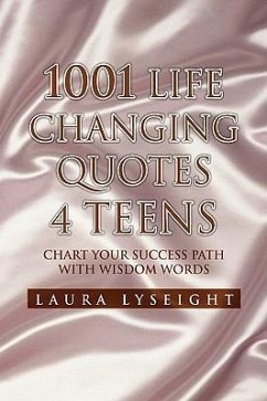1001 Life Changing Quotes 4 TEENS