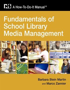 Fundamentals of School Library and Media Management - Martin, Barbara Stein; Zannier, Marco