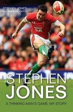 Stephen Jones: A Thinking Man's Game: My Story - Jones, Stephen; Roberts, Simon