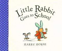 Little Rabbit Goes to School - Horse, Harry