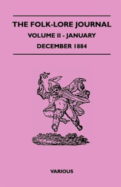 The Folk-Lore Journal - Volume II - January-December 1884