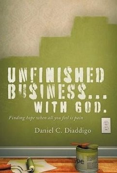 Unfinished Business... with God