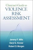 Clinician's Guide to Violence Risk Assessment