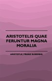 Aristotelis Quae Feruntur Magna Moralia (1883)