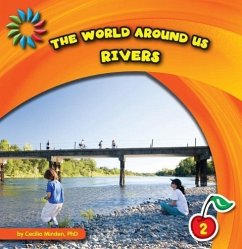 The World Around Us: Rivers - Minden, Cecilia