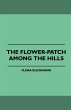 The Flower-Patch Among the Hills - Bild 1