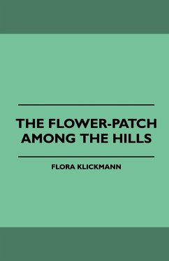 The Flower-Patch Among the Hills - Klickmann, Flora