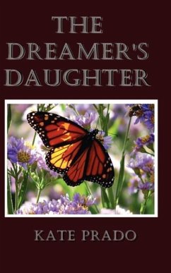 The Dreamer's Daughter - Prado, Kate