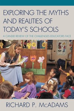 Exploring the Myths and the Realities of Today's Schools - McAdams, Richard P.