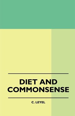 Diet And Commonsense - Leyel, C.