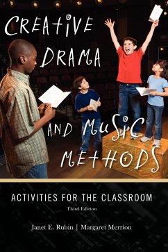 Creative Drama and Music Methods - Rubin, Janet E.; Merrion, Margaret