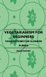 Vegetarianism for Beginners - Food... - Bild 1