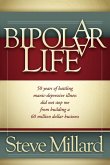 A Bipolar Life A Bipolar Life