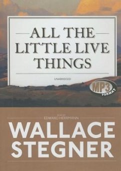 All the Little Live Things - Stegner, Wallace