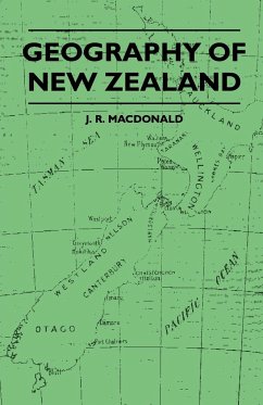 Geography of New Zealand - Macdonald, J. R.