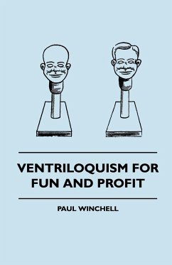 Ventriloquism for Fun and Profit - Winchell, Paul