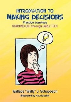 Introduction to Making Decisions - Schupbach, Wallace "Wally" J.