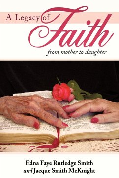 A Legacy of Faith - Smith, Edna Faye Rutledge