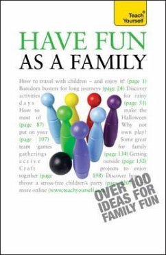 Have Fun as a Family: Teach Yourself - Musselwhite, Debbie