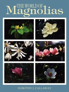 The World of Magnolias - Callaway, Dorothy J.