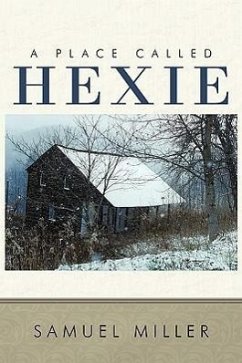 A Place Called Hexie - Miller, Samuel