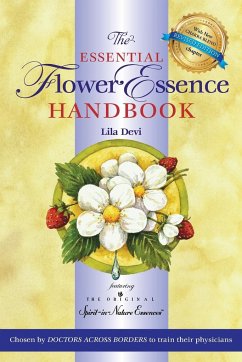 The Essential Flower Essence Handbook - Devi, Lila