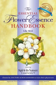 The Essential Flower Essence Handbook - Devi, Lila