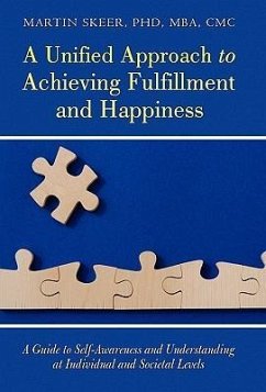 A Unified Approach to Achieving Fulfillment and Happiness