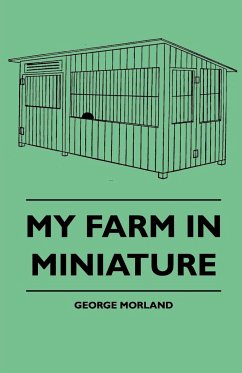 My Farm in Miniature - Morland, George