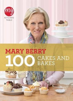 My Kitchen Table: 100 Cakes and Bakes - Berry, Mary