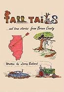 Tall Tails and True Stories from Brown County - Bullard, Larry