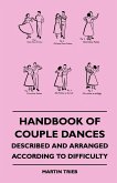 Handbook Of Couple Dances - Described And Arranged According To Difficulty