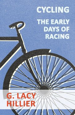 Cycling - The Early Days Of Racing - Hillier, G. Lacy