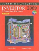 Learning Autodesk Inventor 2009: A Process-Based Approach [With CDROM]