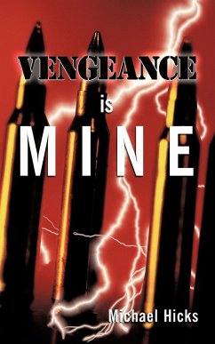 Vengeance Is Mine - Hicks, Michael