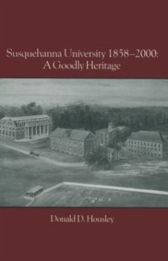 Susquehanna University 1858-2000 - Housley, Donald D