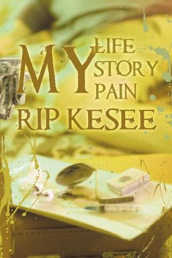 My Life, My Story, My Pain - Kesee, Rip