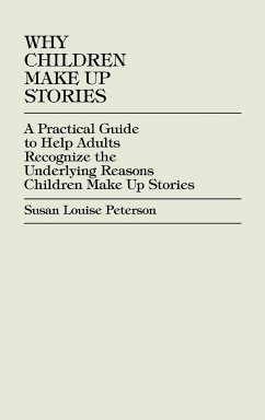 Why Children Make up Stories - Peterson, Susan Louise