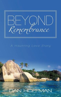 Beyond Remembrance - Hoffman, Dan