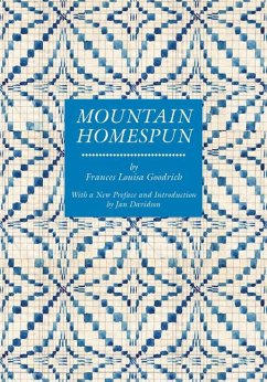 Mountain Homespun - Goodrich, Frances Louisa